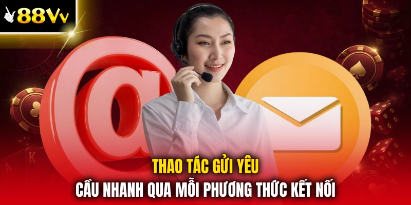 Thao tác gửi yêu cầu nhanh qua mỗi phương thức kết nối